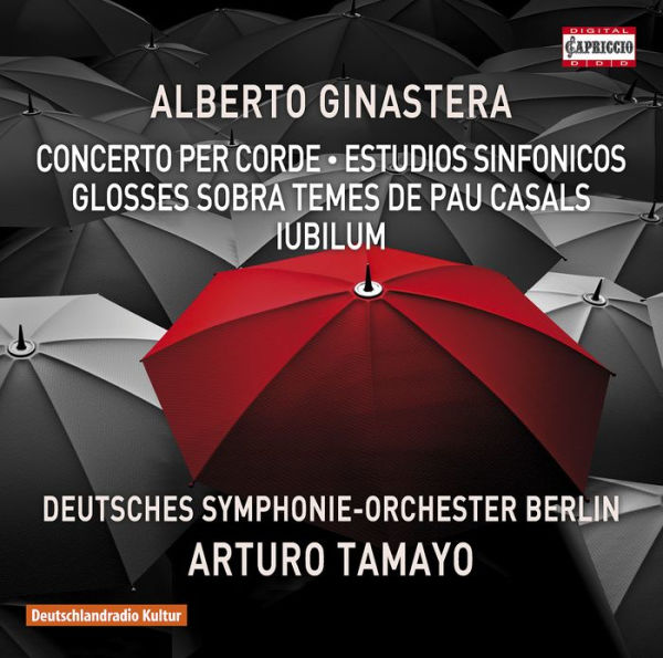 Alberto Ginastera: Concerto per Corde; Estudios Sinfonicos; Glosses sopra Temes de Pau Casals; Iubilum