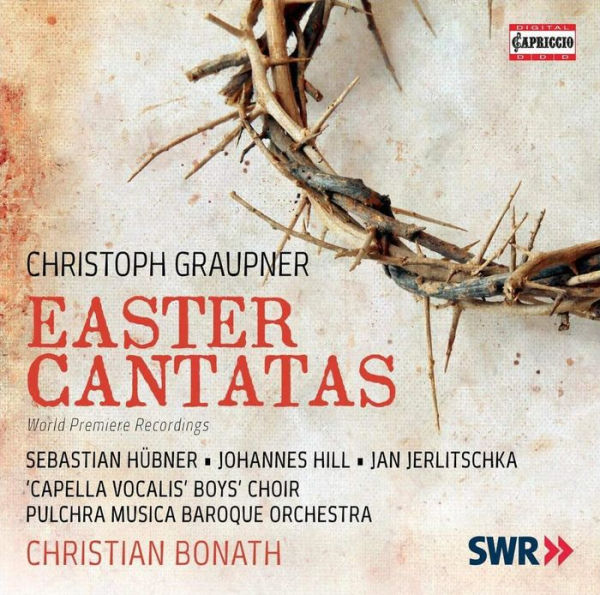 Christoph Graupner: Easter Cantatas