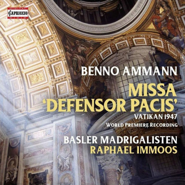 Benno Ammann: Missa 'Defensor Pacis'