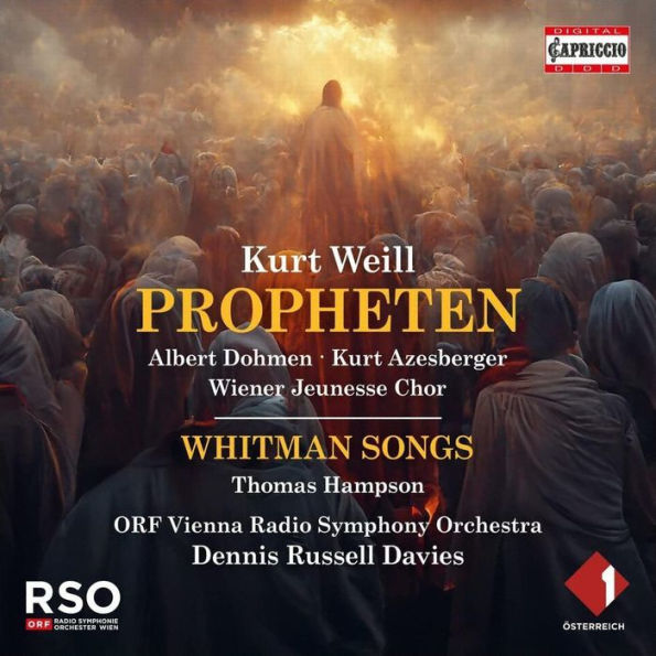 Kurt Weill: Propheten; Whitman Songs