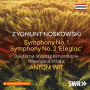 Zygmunt Noskowski: Symphony No. 1; Symphony No. 2 'Elegiac'