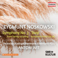 Title: Zygmunt Noskowski: Symphony No. 3 