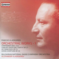 Title: Pancho Vladigerov: Orchestral Works, Vol. 1, Artist: Alexander Vladigerov