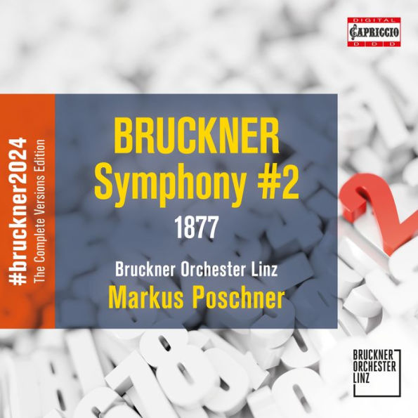 Bruckner: Symphony #2 (1877 version)