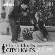 Title: Charlie Chaplin: City Lights, Artist: Carl Davis