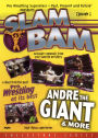 Slam Bam 1: Andre The Giant & M