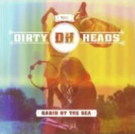 Title: Cabin by the Sea, Artist: Dirty Heads