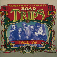 Title: Road Trips: Vol. 1, No. 1: Fall 1979 [16 Tracks], Artist: Grateful Dead
