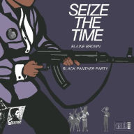 Title: Seize the Time, Artist: Elaine Brown