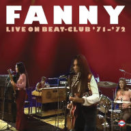 Title: Live on Beat-Club '71-'72, Artist: Fanny