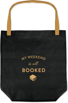 My Weekend is All Booked Tote