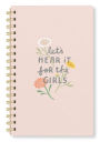 Let's Hear It For The Girls Soft Cover Vegan Leather Spiral Journal