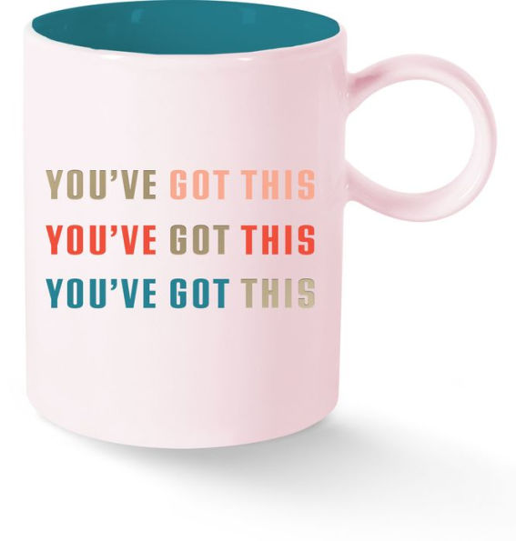 You've Got This Mug