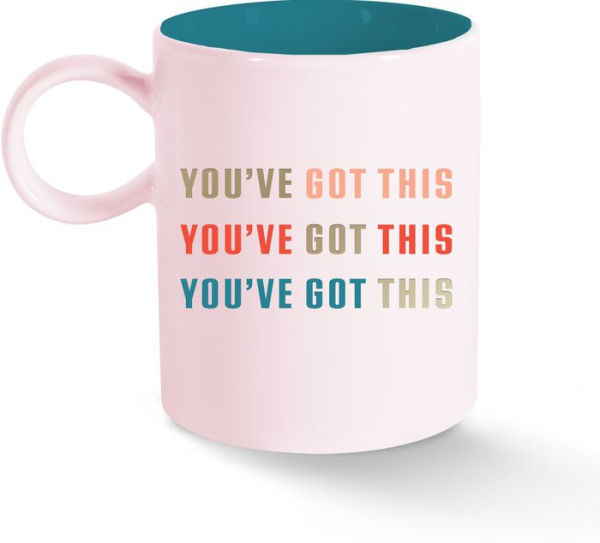 You've Got This Mug