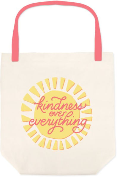 Kindness Over Everything Canvas Tote