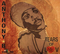 Title: Tears of Luv, Artist: Anthony B