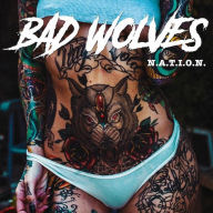 Title: N.A.T.I.O.N., Artist: Bad Wolves