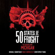 Title: 50 States of Fright: The Golden Arm - Michigan [Original Soundtrack], Artist: Christopher Young