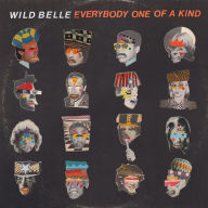 Title: Everybody One of a Kind, Artist: Wild Belle