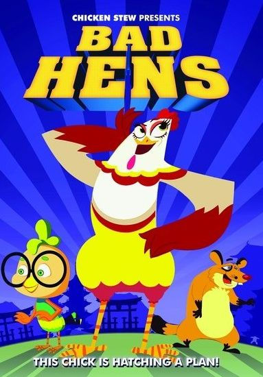 Bad Hens