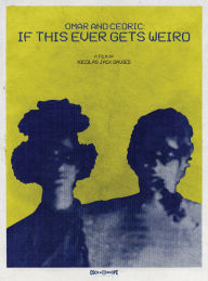 Title: Omar and Cedric: If This Ever Gets Weird [Blu-ray]