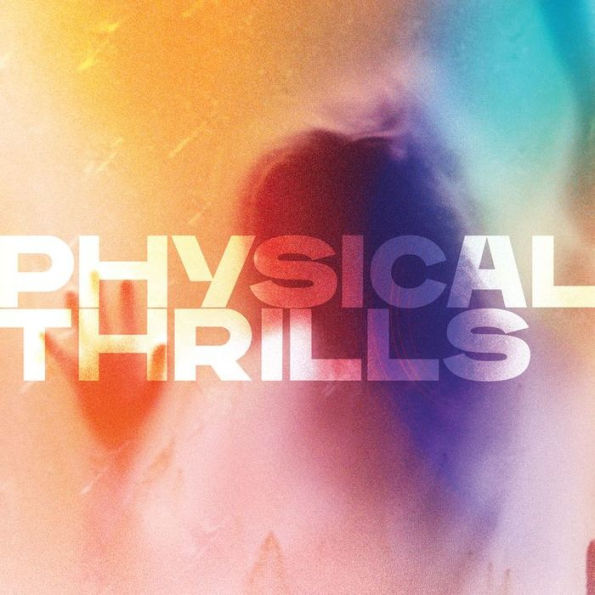 Physical Thrills [B&N Exclusive] [Orange Vinyl with Signed Insert]