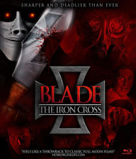 Title: Blade: The Iron Cross [Blu-ray]