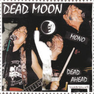 Title: Dead Ahead, Artist: Dead Moon