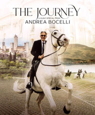 Title: The Journey: A Music Special from Andrea Bocelli