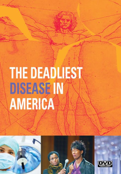 The Deadliest Disease in America