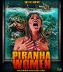 Piranha Women [Blu-ray]