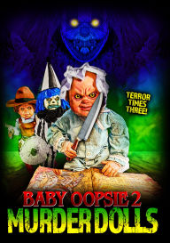 Title: Baby Oopsie 2: Murder Dolls