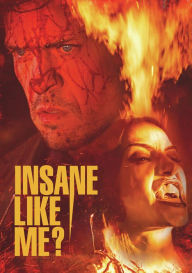 Title: Insane Like Me?