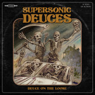 Title: Deuce on the Loose, Artist: Supersonic Deuces