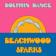 Title: Dolphin Dance Remix, Artist: Beachwood Sparks