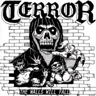 Title: The Walls Will Fall, Artist: Terror