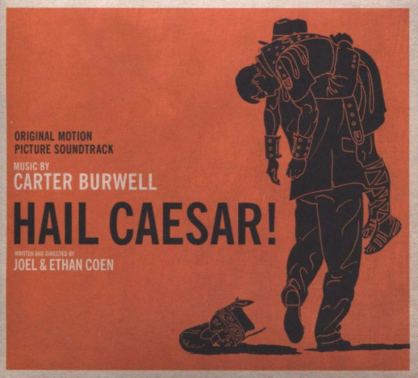 Hail, Caesar! [Original Motion Picture Soundtrack]