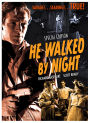 He Walked by Night [Special Edition]