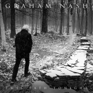 Title: This Path Tonight [B&N Exclusive w/ Signed Lithograph], Artist: Graham Nash