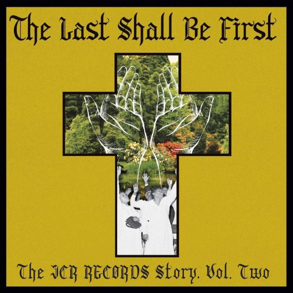 The Last Shall Be First: JCR Records Story, Vol. 2