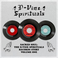Title: The D-Vine Spirituals Records Story, Vol. 1, Artist: D-Vine Spirituals Records Story 1 / Various