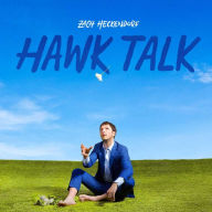 Title: Hawk Talk, Artist: Zach Heckendorf