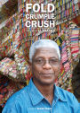 Fold Crumple Crush: The Art of El Anatsui