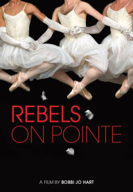 Title: Rebels on Pointe
