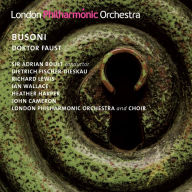 Title: Busoni: Doktor Faust, Artist: London Philharmonic Orchestra