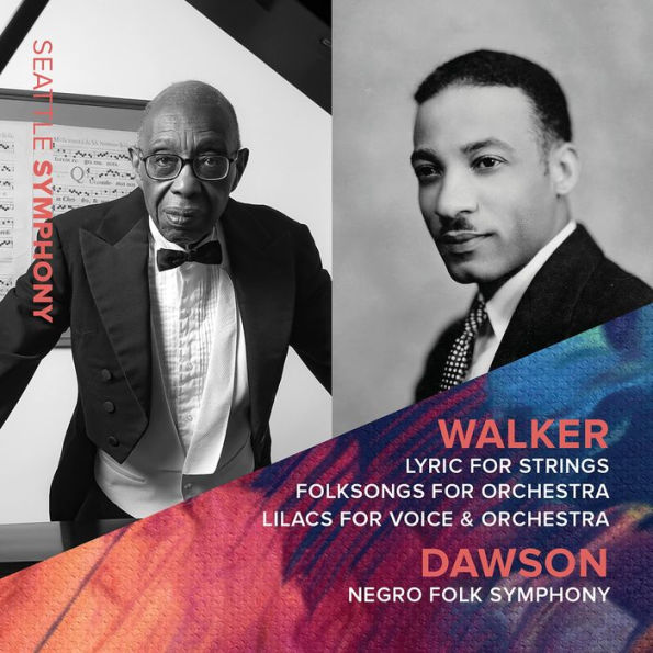 Walker: Lyric for Strings; Folksongs for Orchestra; Lilacs for Voice & Orchestra; Dawson: Negro Folk