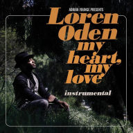 Title: Adrian Younge Presents Loren Oden: My Heart, My Love Instrumental, Artist: Adrian Younge