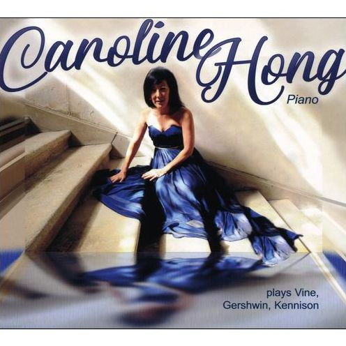 Caroline Hong plays Vine, Gershwin, Kennison