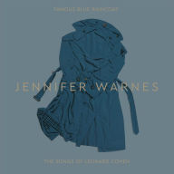 Title: Famous Blue Raincoat: The Songs of Leonard Cohen, Artist: Jennifer Warnes