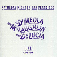 Title: Saturday Night in San Francisco: Live December 6, 1980, Artist: Paco de Lucia